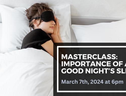 Masterclass: Importance of a Good Night’s Sleep