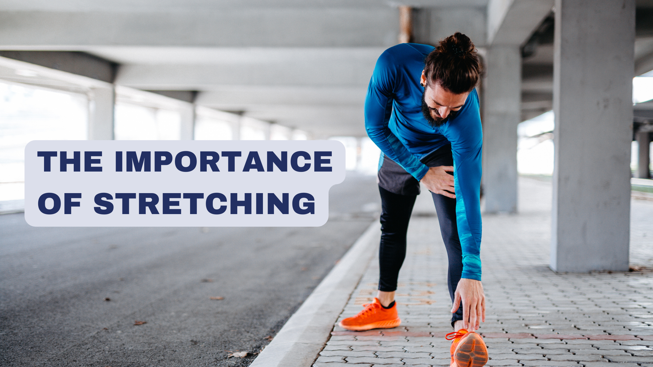 The importance of stretching